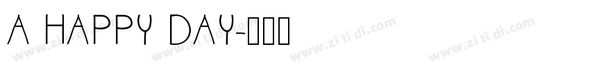 A HAPPY DAY字体转换